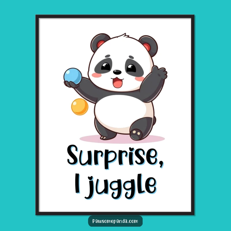 Funny Chubby Panda Juggling Poster - Hilarious Wall Art for Panda Enthusiasts