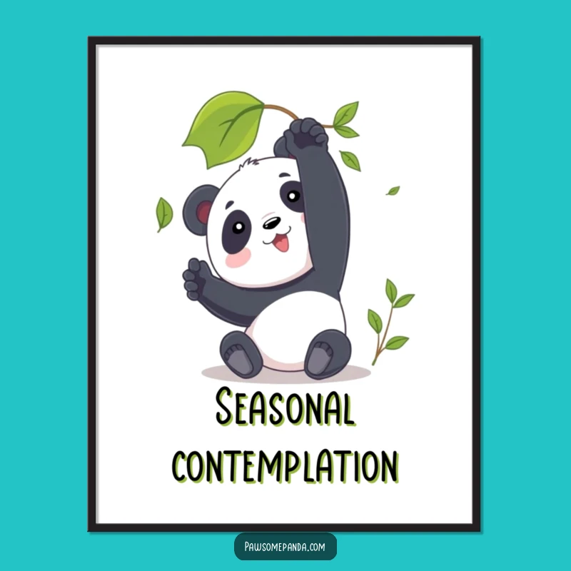Funny Panda Poster: Panda Reaching for Leaf Art, Nature's Serenity, Unique Gift
