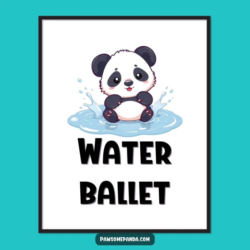 Funny Kawaii Panda Puddle Poster - Cute Wall Art Splash Panda