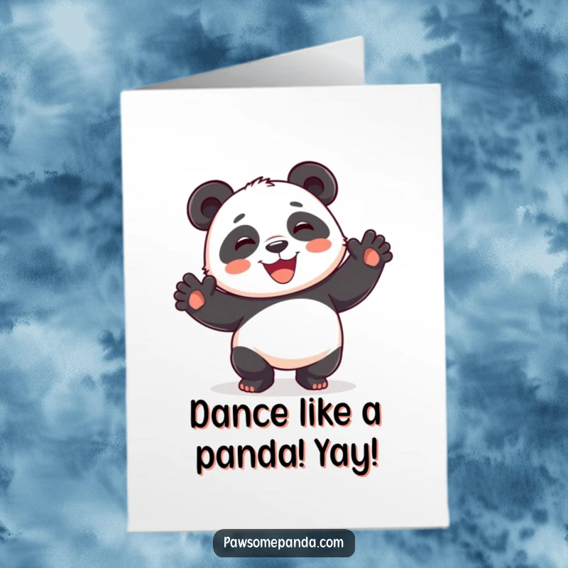 Funny free printable birthday card: a joyful panda doing a silly dance with paws in the air and a wide smile.