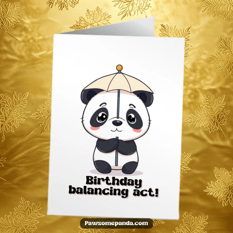 Funny Free Printable Birthday Card: Little panda concentrating hard while balancing a small umbrella on its nose.