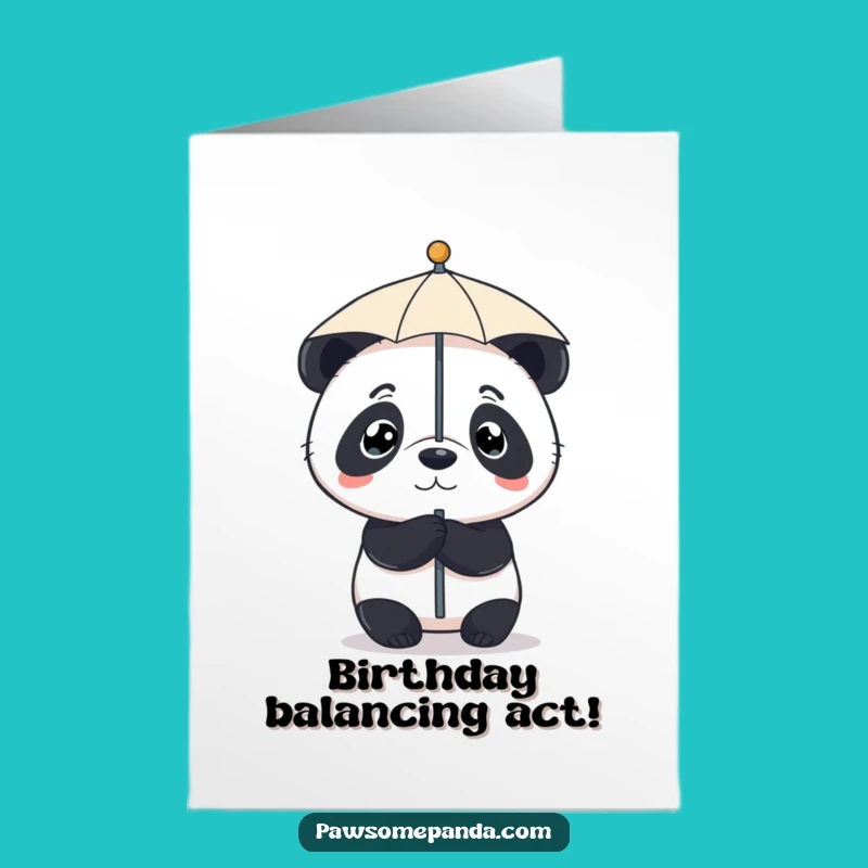 Free Printable Birthday Card: Determined Panda Umbrella Balance, Funny Downloadable Gift