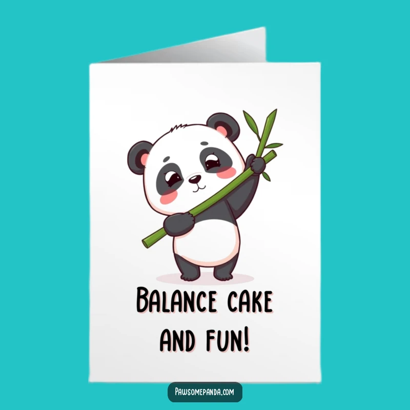 Free Printable Birthday Card: Panda Balances Bamboo - Funny Downloadable Gift
