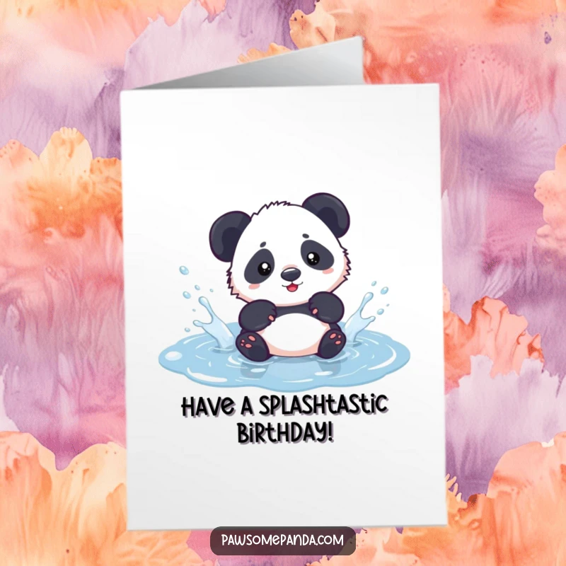 Funny Free Printable Birthday Card: Kawaii panda cub happily splashing water in a small puddle, pure playful energy.