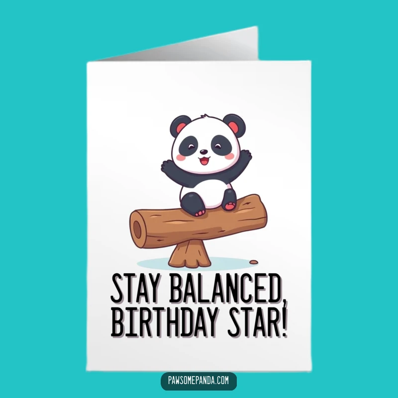 Free Printable Funny Birthday Card: Playful Panda Balancing - Hilarious Downloadable Gift!