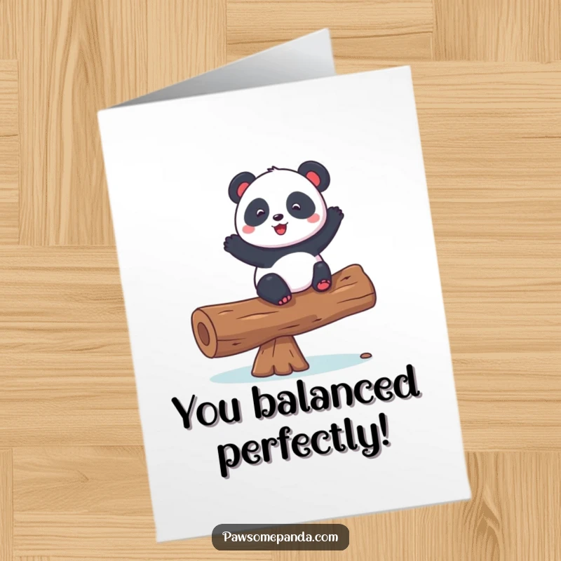 Funny Free Printable Congratulations Card: Playful panda demonstrating balance on a log, a hilarious downloadable card. Celebrate their success.