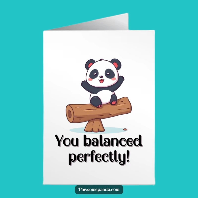 Free Printable Funny Congrats Card: Playful Panda Balancing - Hilarious Downloadable Congratulations!