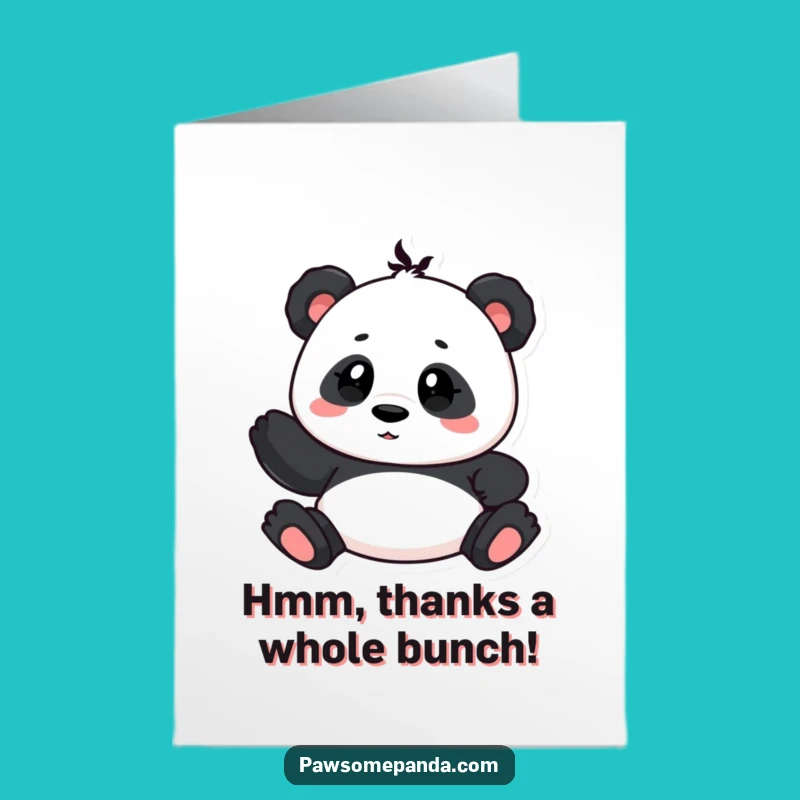 Free Printable Panda Thank You Card: Curious Head Tilt for a Funny Downloadable Gift