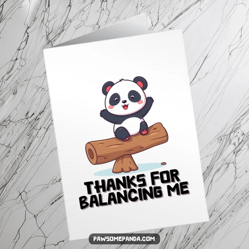 Funny Free Printable Thank You Card: Playful panda wobbling while balancing on a log, a hilarious downloadable card. Thank them with humor.